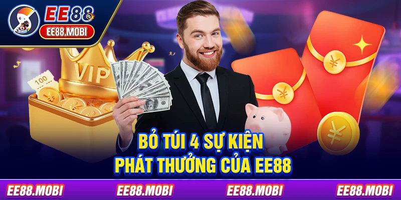 Bỏ túi 4 sự kiện phát thưởng của EE88