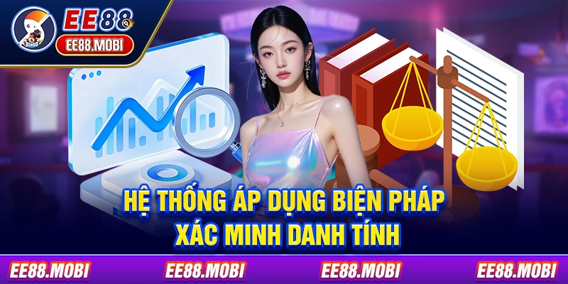 Hệ thống áp dụng 3 cách xác minh danh tính Hệ thống áp dụng 3 cách xác minh danh tính
