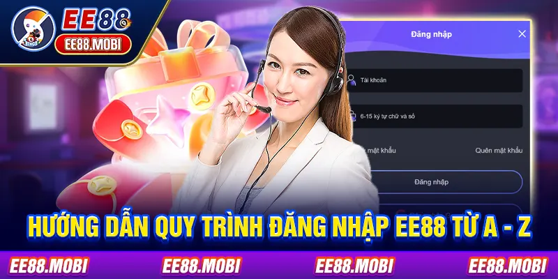 Hướng dẫn quy trình đăng nhập EE88 từ A - Z