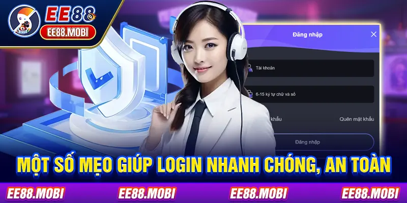 Một số mẹo giúp login nhanh chóng, an toàn