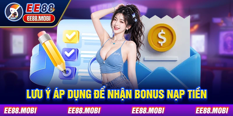 Lưu ý áp dụng để nhận bonus nạp tiền