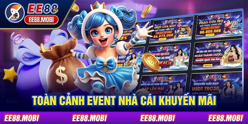 Toàn cảnh event nhà cái khuyến mãi